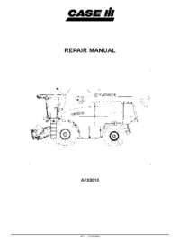 CASE IH AFX8010 Agriculture Harvester Repair Manual