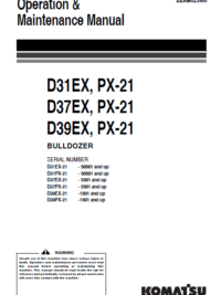 KOMATSU BullDozer D31EX D37EX D39EX / PX-21 Operation & Maintenance Manual EEAM023900