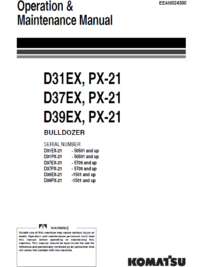 Komatsu – BullDozer – D31EX D37EX D39EX / PX-21 – Operation & Maintenance Manual – EEAM024300