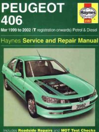 Peugeot 406 – Service & Repair Manual – 1999 to 2002