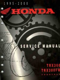 Honda Fourtrax TRX300 TRX300FW  1995-2000 Service & Repair Manual