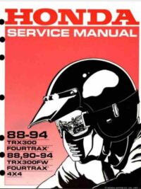 Honda TRX300 TRX300FW Fourtrax 1988-1994 Service Repair Manual