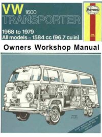 Volkswagen – Transporter 1600 models with 1584 cc – 1968 to 1979 – Owners Workshop Manual