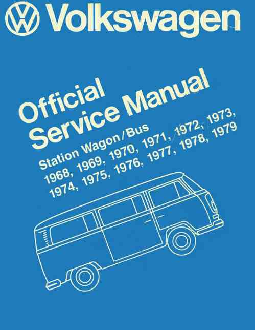 Volkswagen – Station Wagon / Bus – 1968 to 1979 – Official Service Manual